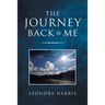 The Journey Back to Me
