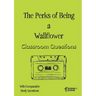 The Perks of Being a Wallflower Classroom Questions