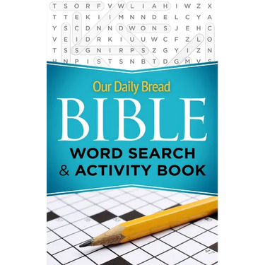 Our Daily Bread Bible Word Search & Activity Book