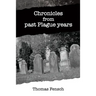 Chronicles from past Plague years