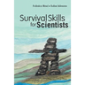 Survival Skills for Scientists