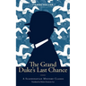 The Grand Duke's Last Chance: A Scandinavian Mystery Classic
