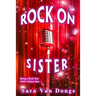 Rock on Sister: The Amazing Erica Princeton
