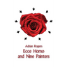 Ecce Homo and Nine Painters