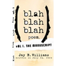 Blah blah blah Poem. Vol 1: The Manuscript