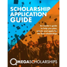 Scholarship Application Guide: Mega Scholarships