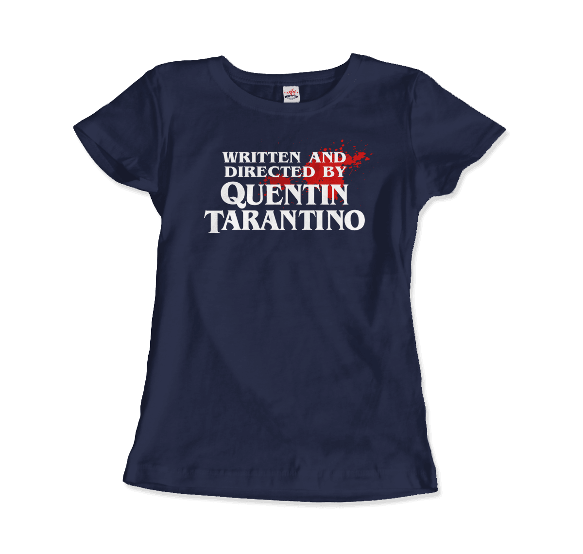 Written and Directed by Quentin Tarantino (Bloodstained) T-Shirt by Art-O-Rama Shop - Vysn