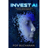 Invest AI: The Last Gold Rush in AI Stock Investments