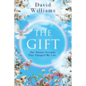 The Gift: The Twenty Seconds That Changed My Life