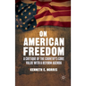 On American Freedom: A Critique of the Country's Core Value with a Reform Agenda