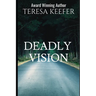 Deadly Vision