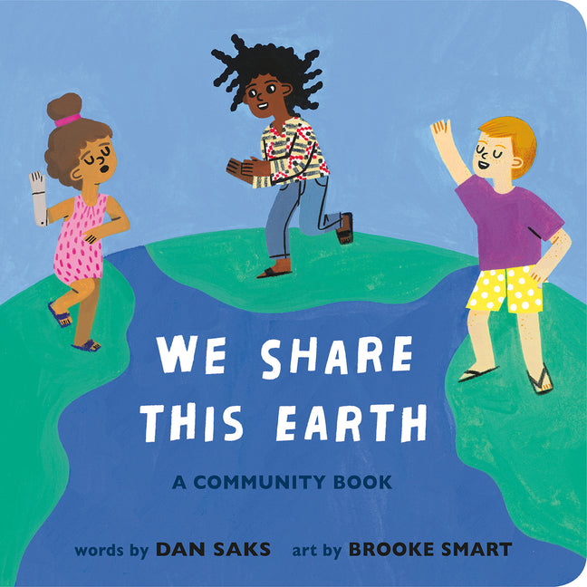 We Share This Earth: A Community Book - Board Book by Books by splitShops