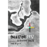 Palestine 1492: A Report Back