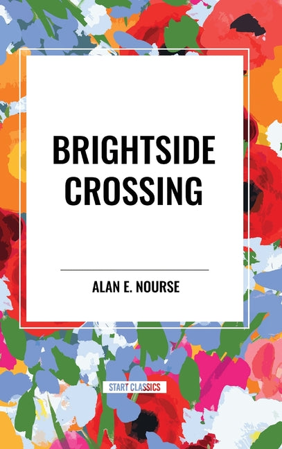 Brightside Crossing - Hardcover by Books by splitShops