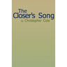 The Closer's Song