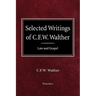 Selected Writings of C.F.W. Walther Volume 1 Law and Gospel