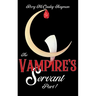 The Vampire's Servant Part 1