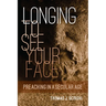 Longing to See Your Face: Preaching in a Secular Age