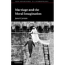 Marriage and the Moral Imagination