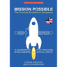 Mission Possible: The Process Excellence Enterprise: A Guidebook For Process Intelligence & Excellence