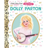 Dolly Parton: Baby Edition (a Little Golden Book Biography)