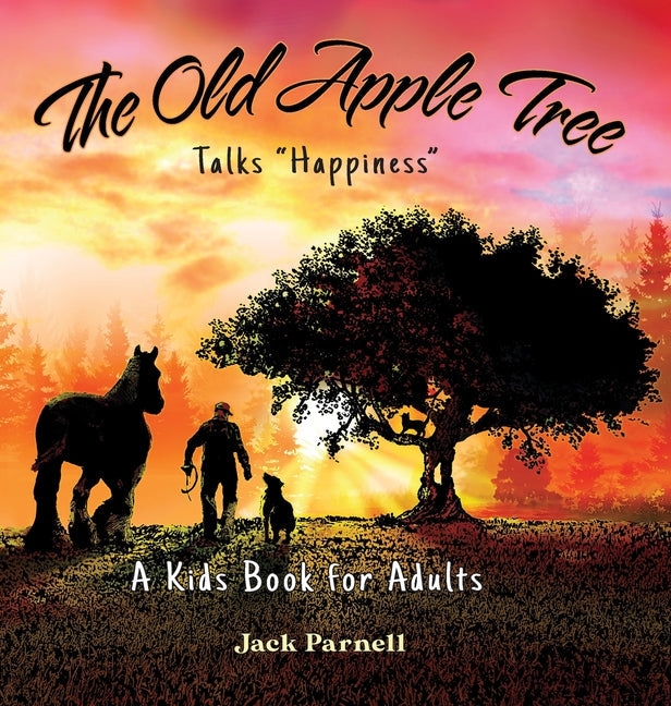 The Old Apple Tree Talks "Happiness" - Hardcover by Books by splitShops