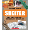 Shelter (a True Book: Survival Skills)