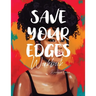 Save Your Edges Workbook