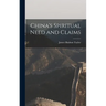 China's Spiritual Need and Claims
