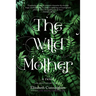 The Wild Mother
