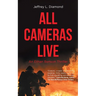 All Cameras Live: An Ethan Benson Thriller