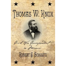 Thomas W. Knox: Civil War Correspondent in Missouri
