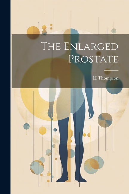 The Enlarged Prostate - Paperback by Books by splitShops