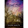 Through Hell and out the other side: Stories of a Therapeutic Foster Mom