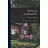 Topical Comment; Essays in Dynamic Economics Applied