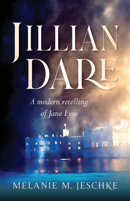 Jillian Dare: A Modern Retelling of Jane Eyre - Paperback by Books by splitShops