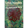 Lotus Mandala and the Basorexia Song