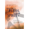 Man of Flesh, Man of Spirit Ⅱ