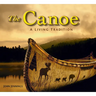 The Canoe: A Living Tradition