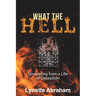 What The Hell: Unraveling from a Life of Deception
