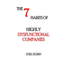 The 7 Habits of Highly Dysfunctional Companies