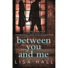 Between You and Me