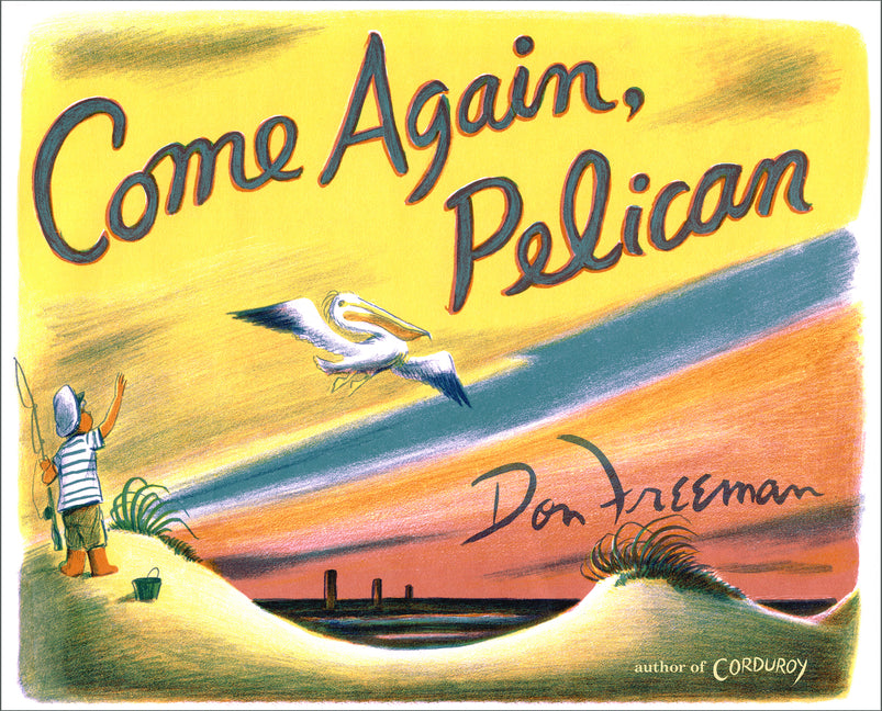 Come Again, Pelican - Hardcover by Books by splitShops