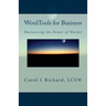 WordTools for Business: Harnessing the Power of Words!