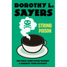 Strong Poison: A Lord Peter Wimsey & Harriet Vane Mystery
