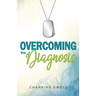 Overcoming The Diagnosis
