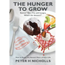 The Hunger To Grow: How to Enjoy the Dessert Years of Your Life