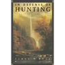 In Defense of Hunting: Yesterday and Today