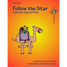 Follow the Star: Christmas Songs for Piano: Fake Book