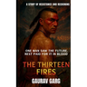 The Thirteen Fires